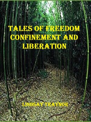 cover image of Tales of Freedom Confinement and Liberation